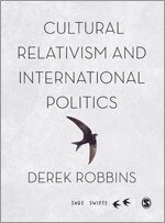 Derek Robbins - Cultural Relativism and International Politics, Inbunden