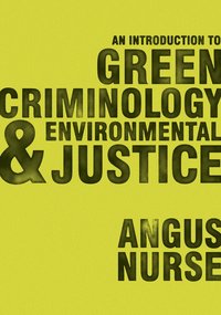 bokomslag An Introduction to Green Criminology and Environmental Justice