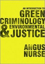 Angus Nurse - An Introduction to Green Criminology and Environmental Justice, Häftad