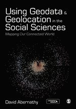 bokomslag Using Geodata and Geolocation in the Social Sciences