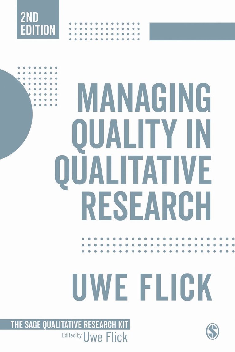 Managing Quality in Qualitative Research 1