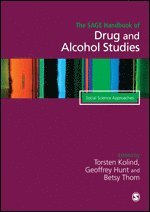 Torsten Kolind, Kim Wolff, Betsy Thom, Geoffrey Hunt, Steven Karch, Jason White - The SAGE Handbook of Drug & Alcohol Studies, Inbunden