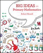 Big Ideas in Primary Mathematics