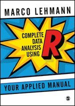 bokomslag Complete Data Analysis Using R