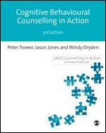 Peter Trower, Jason Jones, Windy Dryden - Cognitive Behavioural Counselling in Action, Inbunden