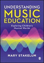 bokomslag Understanding Music Education