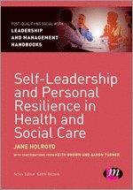 bokomslag Self-Leadership and Personal Resilience in Health and Social Care