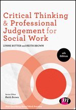 Critical Thinking and Professional Judgement for Social Work