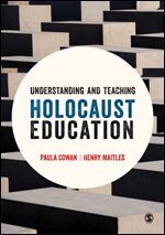 Paula Cowan, Henry Maitles - Understanding and Teaching Holocaust Education, Inbunden