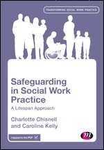 Charlotte Chisnell, Caroline Kelly - Safeguarding in Social Work Practice, Häftad