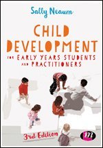 Sally Neaum - Child Development for Early Years Students and Practitioners, Häftad