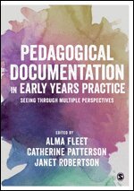 Alma Fleet, Catherine Patterson, Jessie Robertson - Pedagogical Documentation in Early Years Practice, Inbunden