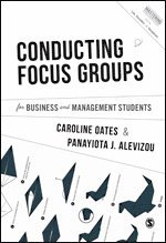Conducting Focus Groups for Business and Management Students 1