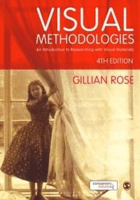 bokomslag Visual Methodologies: An Introduction to Researching with Visual Materials