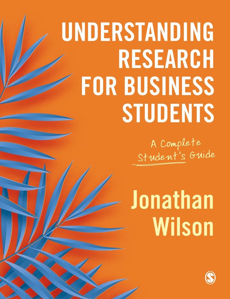 Jonathan Wilson, University of East Anglia) Wilson, Jonathan (Associate Professor in Marketing and Business Research, Norwich Business School - Understanding Research for Business Students, Häftad
