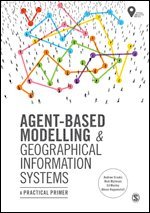 bokomslag Agent-Based Modelling and Geographical Information Systems