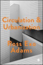 Circulation and Urbanization 1