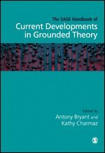 Antony Bryant, Kathy Charmaz - The SAGE Handbook of Current Developments in Grounded Theory, Inbunden
