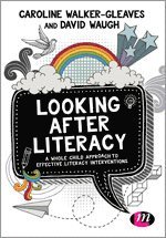 Caroline Walker-Gleaves, David Waugh - Looking After Literacy, Häftad