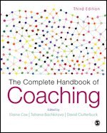 Elaine Cox, Tatiana Bachkirova, David Ashley Clutterbuck - The Complete Handbook of Coaching, Inbunden