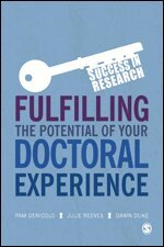 Pam Denicolo, Julie Reeves, Dawn Duke - Fulfilling the Potential of Your Doctoral Experience, Inbunden