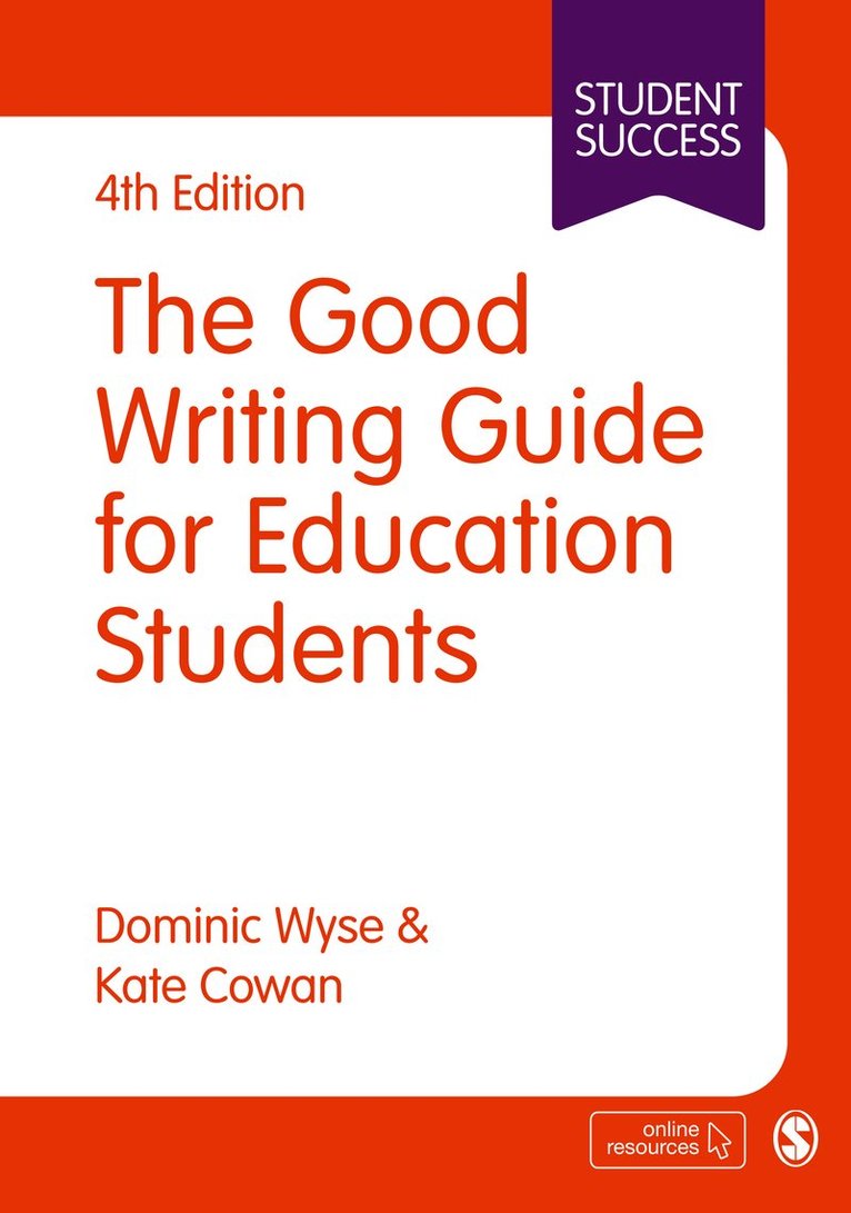 Dominic Wyse, Kate Cowan - The Good Writing Guide for Education Students, Inbunden