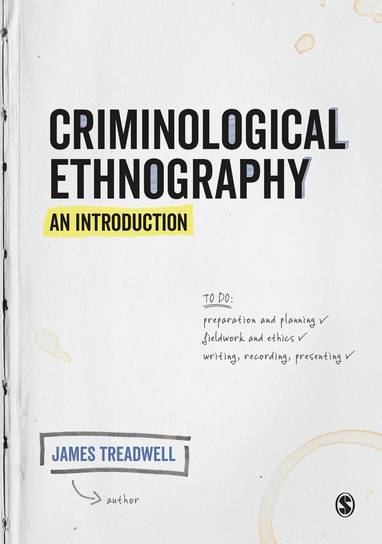 James Treadwell - Criminological Ethnography: An Introduction, Inbunden