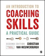 Christian van Nieuwerburgh - An Introduction to Coaching Skills, Inbunden