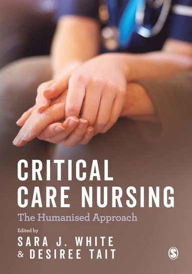 bokomslag Critical Care Nursing: the Humanised Approach