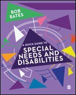 Bob Bates - A Quick Guide to Special Needs and Disabilities, Inbunden