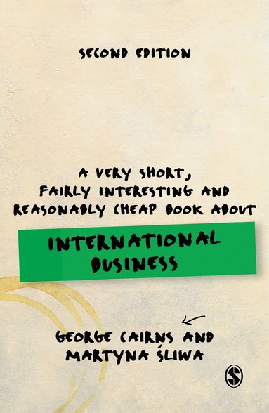 bokomslag A Very Short, Fairly Interesting and Reasonably Cheap Book about International Business