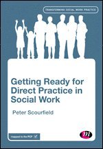 bokomslag Getting Ready for Direct Practice in Social Work