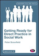bokomslag Getting Ready for Direct Practice in Social Work