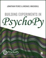 Jonathan Peirce, Michael MacAskill - Building Experiments in PsychoPy, Häftad
