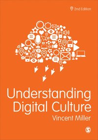 bokomslag Understanding Digital Culture