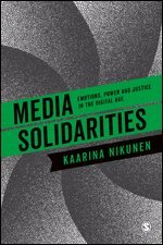 Kaarina Nikunen - Media Solidarities, Inbunden