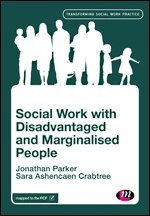 Jonathan Parker, Sara Ashencaen Crabtree - Social Work with Disadvantaged and Marginalised People, Häftad