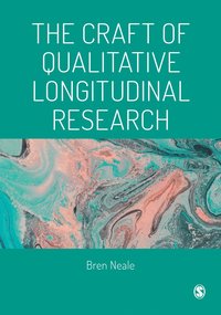 bokomslag The Craft of Qualitative Longitudinal Research