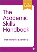 bokomslag The Academic Skills Handbook: Your Guide to Success in Writing, Thinking and Communicating at University
