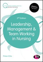 Leadership, Management and Team Working in Nursing