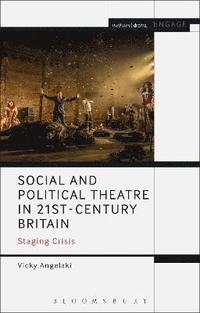 bokomslag Social and Political Theatre in 21st-Century Britain