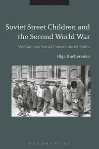 bokomslag Soviet Street Children and the Second World War