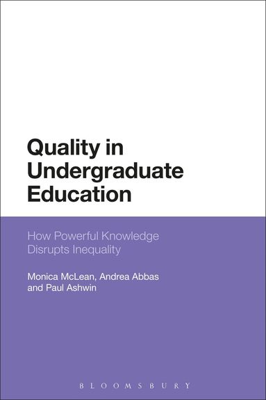 Monica McLean, Andrea Abbas, Paul Ashwin - Quality in Undergraduate Education, Inbunden