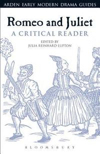 bokomslag Romeo and Juliet: A Critical Reader