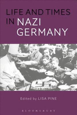 bokomslag Life and Times in Nazi Germany