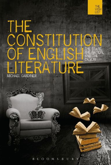 Michael Gardiner - Constitution of English Literature, Häftad