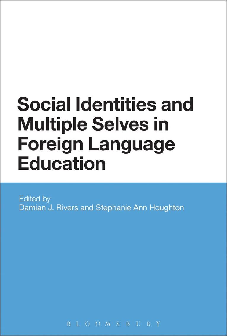 Social Identities and Multiple Selves in Foreign Language Education 1