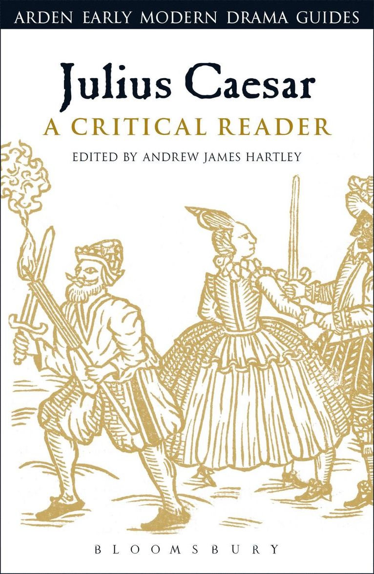 Andrew James Hartley, USA) Hartley, Andrew James (University of North Carolina, Charlotte, Charlotte, Lisa Hopkins - Julius Caesar: A Critical Reader, Häftad