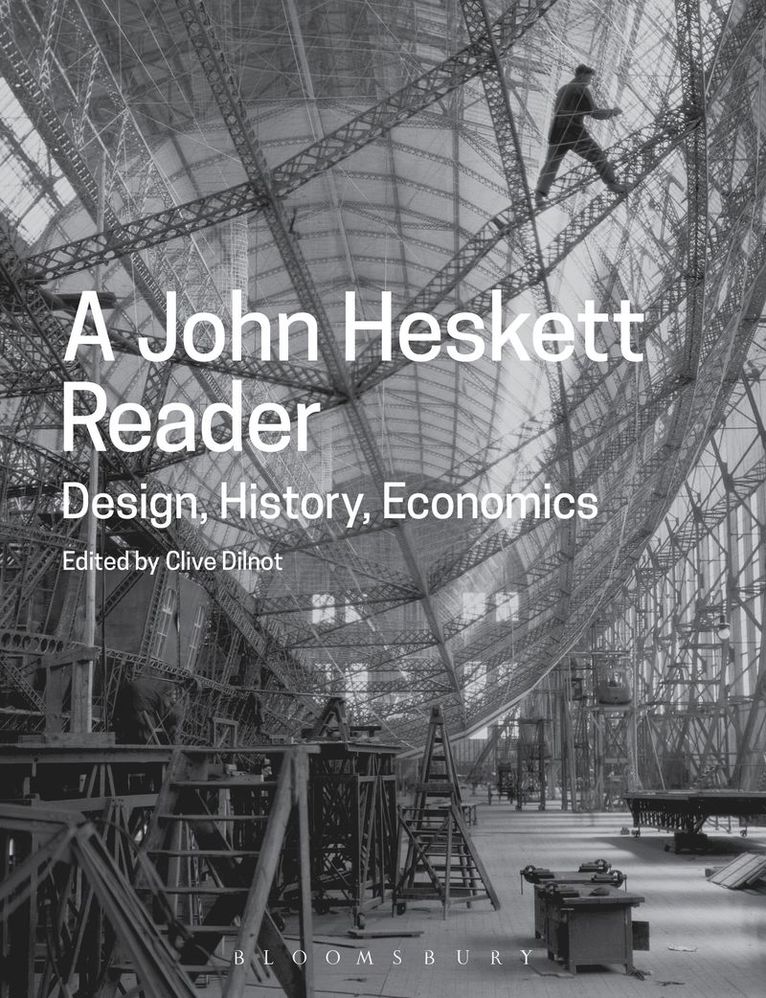 John Heskett, Clive Dilnot - John Heskett Reader, Inbunden