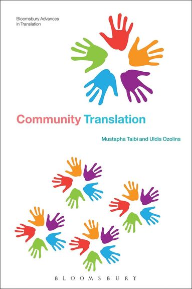 Mustapha Taibi, Uldis Ozolins, Jeremy Munday - Community Translation, Inbunden
